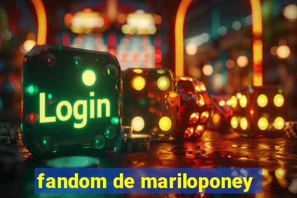 fandom de mariloponey